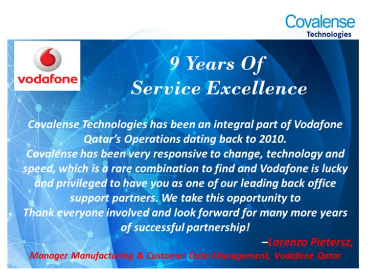 Covalense Global has completed 9 years of committed 24 7 services for Vodafone Qatar